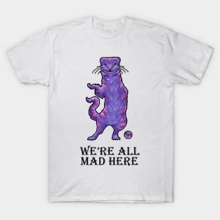 The Cheshire Cat Ferret - We're All Mad Here - Black Outlined Version T-Shirt